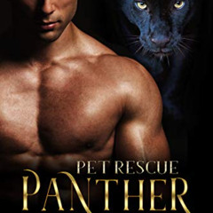 DOWNLOAD KINDLE 🗸 Pet Rescue Panther (Bodyguard Shifters Book 2) by  Zoe Chant KINDL