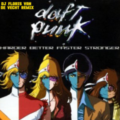 harder, better, faster, stronger (Remix DJ Floris van de Vecht)