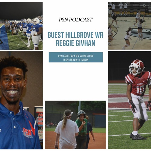 PSN Podcast Episode 51 Guest Hillgrove WR Reggie Givhan