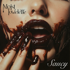 Saucy