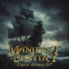 Manifest Destiny - Davy Jones