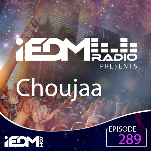 iEDM Radio Guest Mix - Choujaa