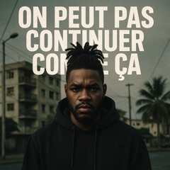 On peut pas continuer comme ça