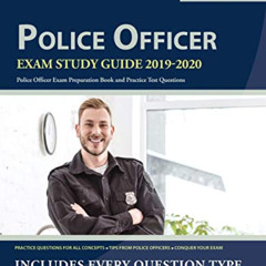 free PDF 💘 Police Officer Exam Study Guide 2019-2020: Police Officer Exam Preparatio