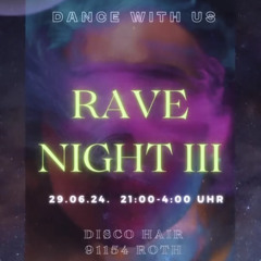 @Hair / RaveNight_03 // 29.06.2024
