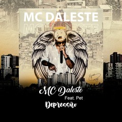MC's Pet e Daleste - Depressão