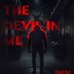 The Devil In Me (fet.Sezemajah)