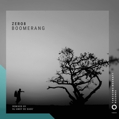 Zero8 - Boomerang (Original Mix) [Tanzgemeinschaft]
