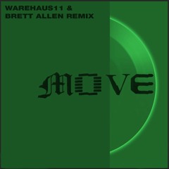 Move (Warehaus11 & Brett Allen Remix) - [Vocal Muted]