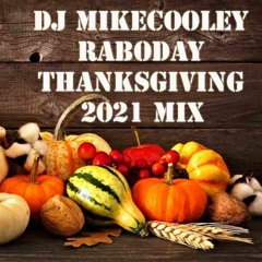 DJ MikeCooley Raboday Thanksgiving 2021 Mix
