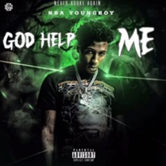 NBA YoungBoy- GOD HELP ME