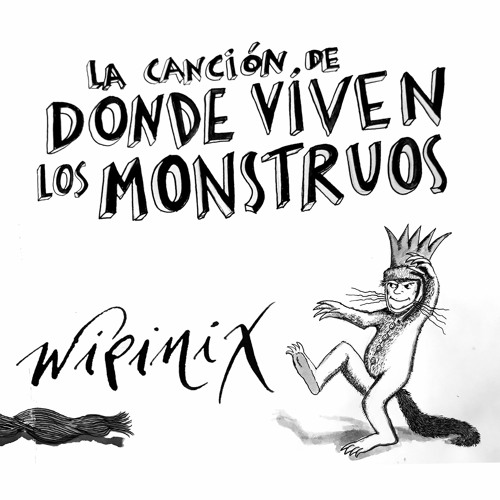 06 - La canción de Donde viven los monstruos