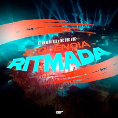 SEQUÊNCIA RITMADA - DJ Marcão 019 • MC Vuk Vuk.wav