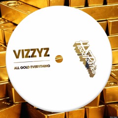 Vizzyz - All Gold Everything