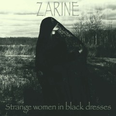 Zarine - 1. Strange Women In Black Dresses : 2. Heavy Treat (CUT Vers PR)