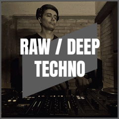 RAW / DEEP TECHNO | MIX 039 | 131-145BPM