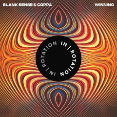 Blank Sense & Coppa - Winning
