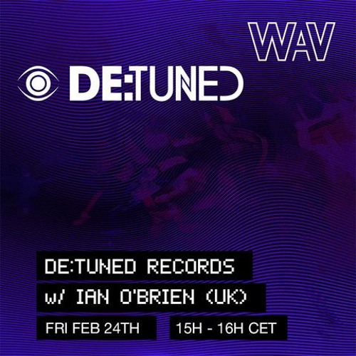 De:tuned w/ Ian o'Brien at We Are Various | 24-02-23