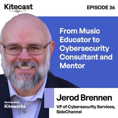 Jerod Brennen: From Music Educator to Cybersecurity Consultant and Mentor