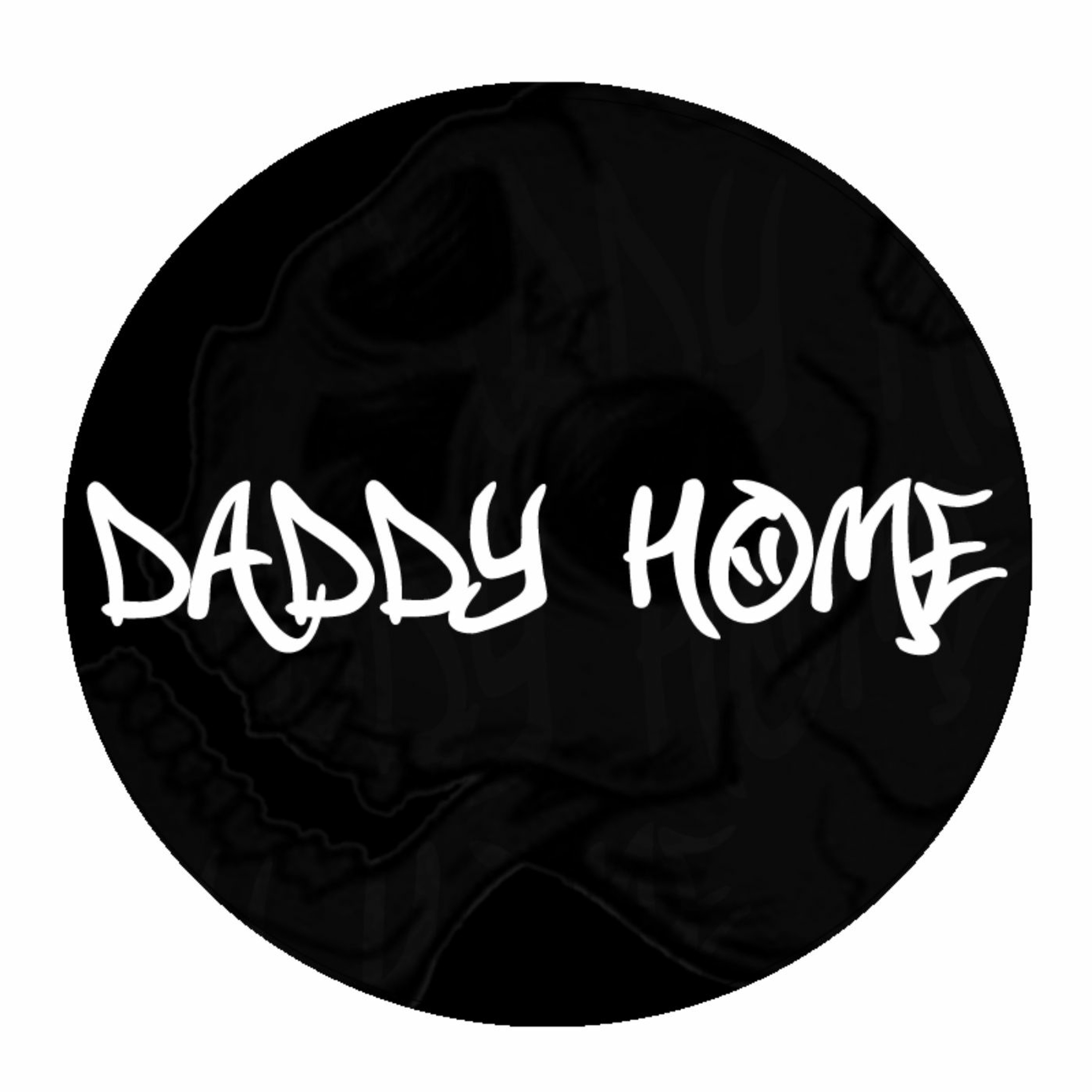 DADDY HOME