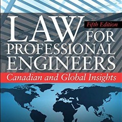 View PDF 💔 Law for Professional Engineers: Canadian and Global Insights, Fifth Editi