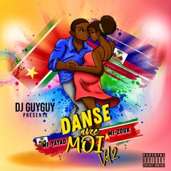 Mix Danse Avec Moi Vol.2 By Deejay Guyguy (2020)