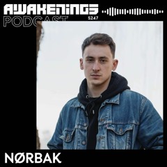 Awakenings Podcast S247 - Nørbak