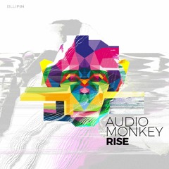 Audio Monkey - Rise (From The Dark)