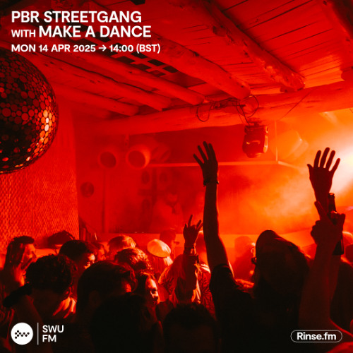 PBR Streetgang with MAKE A DANCE - 14 April 2025