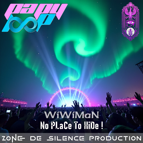 WiWiMaN - No PLaCe To HiDe !