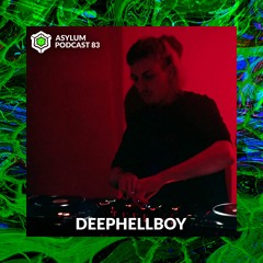ASYLUM PODCAST #83 | DEEPHELLBOY
