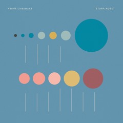 TRACK PREMIERE : Henrik Lindstrand - Stora Huset