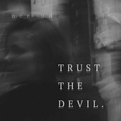 Trust The Devil