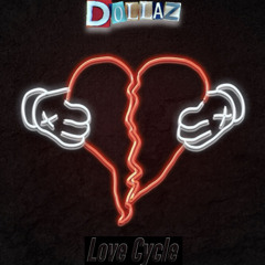 Polo Rixh(Dollaz) - Love Cycle