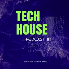 Karl Hitos- Tech House Podcast #1