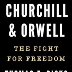 $PDF$/READ⚡ Churchill and Orwell: The Fight for Freedom