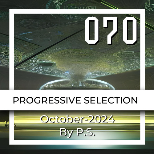 P.S.070 (October-2024). The Best Of Melodic Techno, Progressive House, Indie Dance (Mixed By P.S)