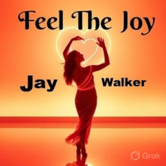 Feel The Joy - Jay Walker Session