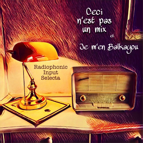 Je m'en Balkayou - Radio Podcast