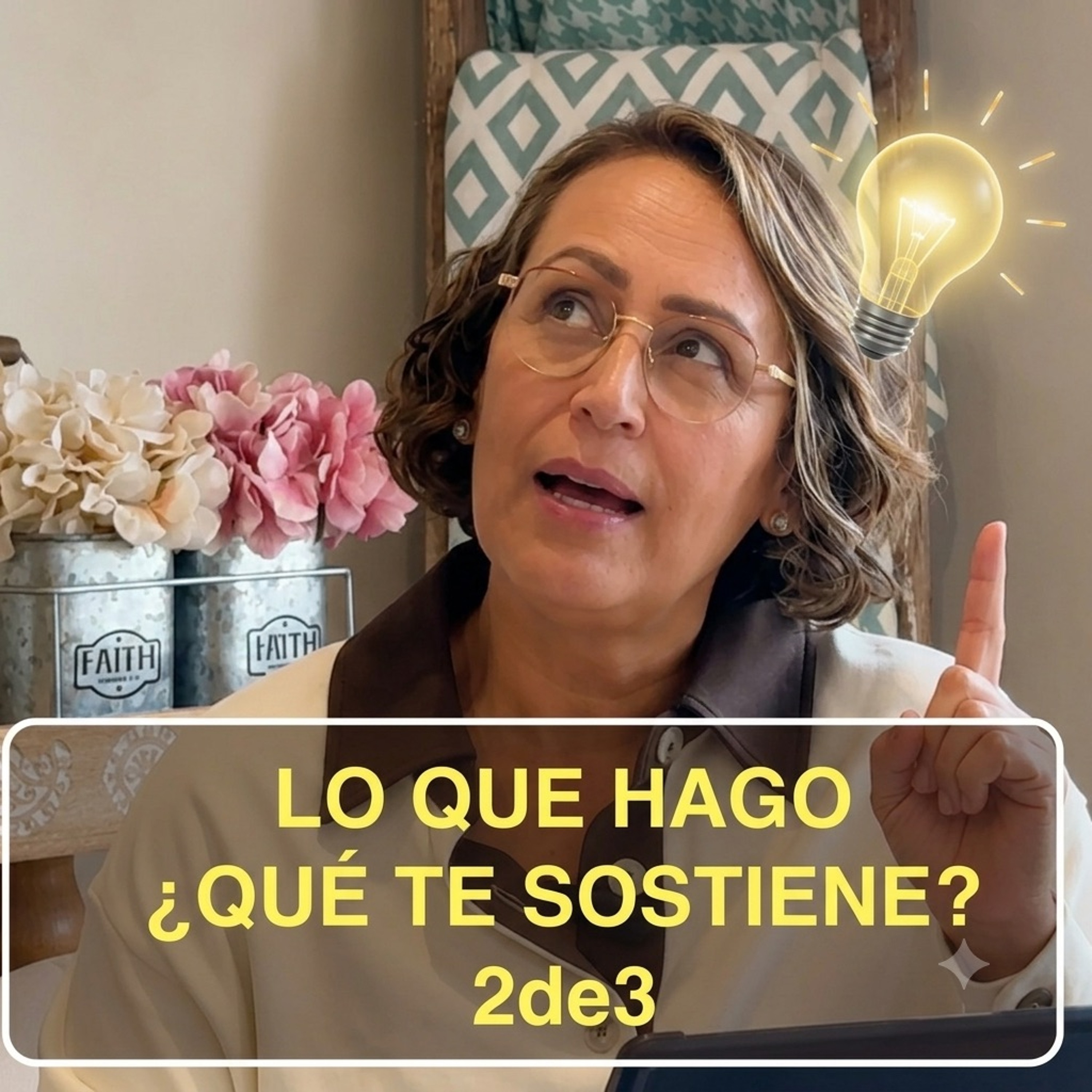 ¿Qué te Sostiene? 2de3: Lo que Hago, Emilia episode artwork