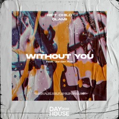 Rift Child & Glamii - Without You (feat. Jordan Rys)