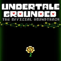 [Undertale: Grounded] Safe and Sound