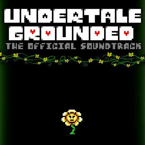 [Undertale: Grounded] Safe and Sound