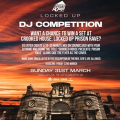 Crooked House Presents: Prison Rave" DJ George Sutton