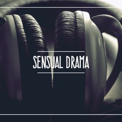 Sensual Drama