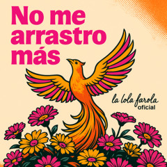 no me arrastro más