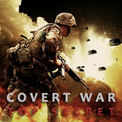 Covert War Top Secret