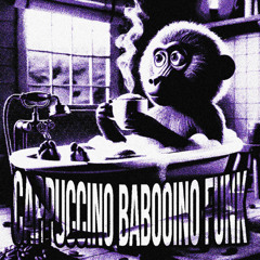 Cappuccino Babooino Funk