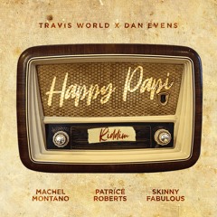 Machel Montano - Happy Papi - (Happy Papi Riddim)