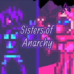 [LEGACY ARCHIVE] Sisters of Anarchy